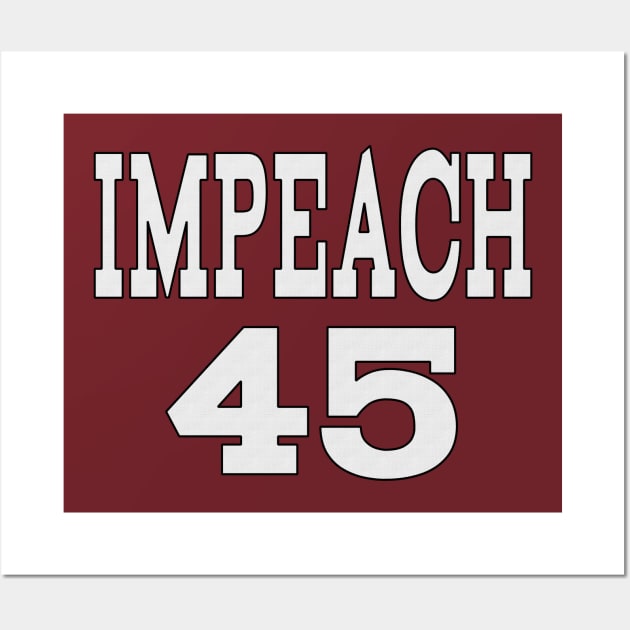 IMPEACH 45 Wall Art by Jan4insight TeeStore